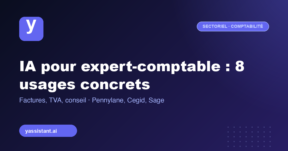 8 usages concrets de l'IA pour les experts-comptables en 2026